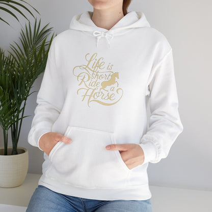 Hoodie Life is Short Ride Horse Unisex Hoodie GS_39