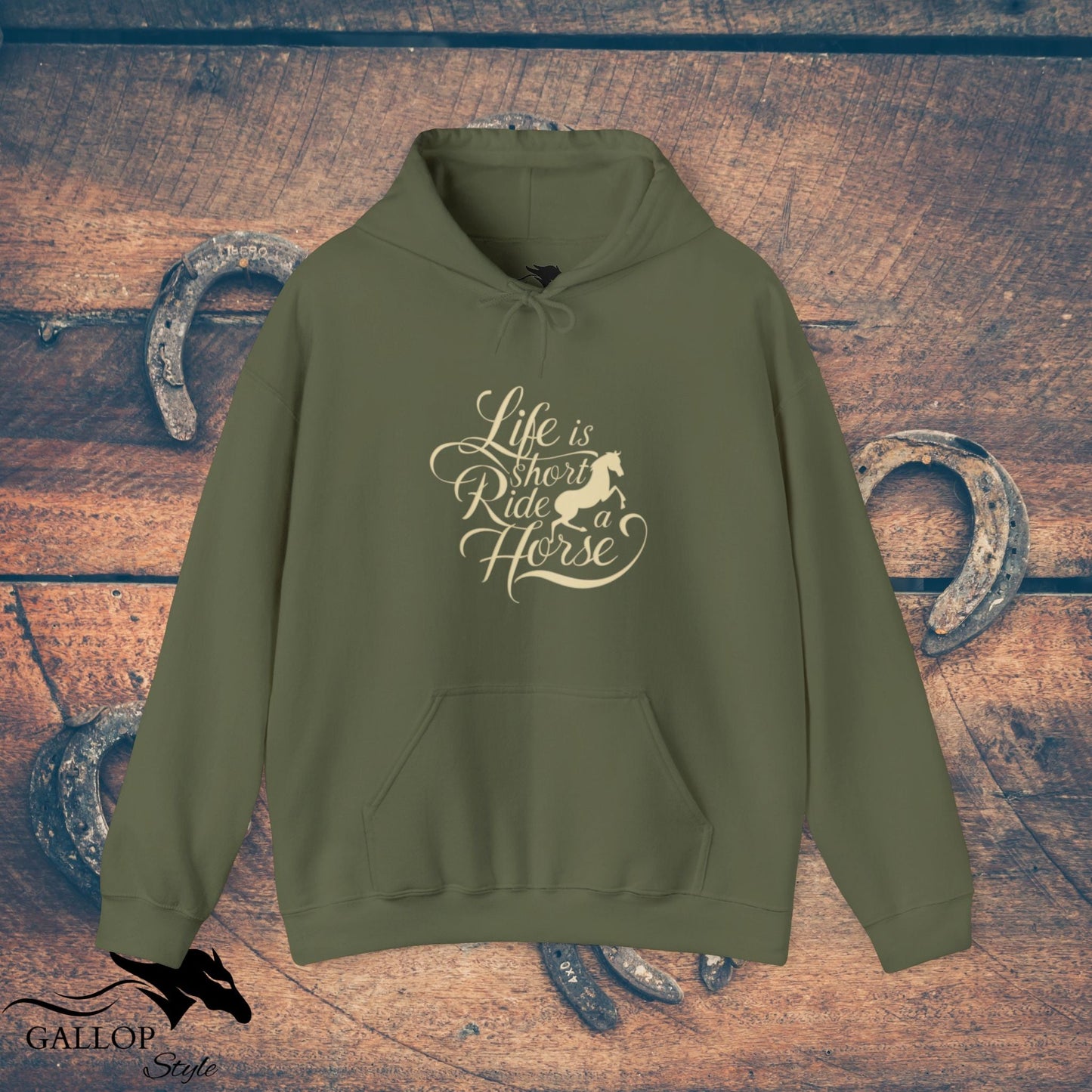 Hoodie Military Green / S Life is Short Ride Horse Unisex Hoodie GS_39