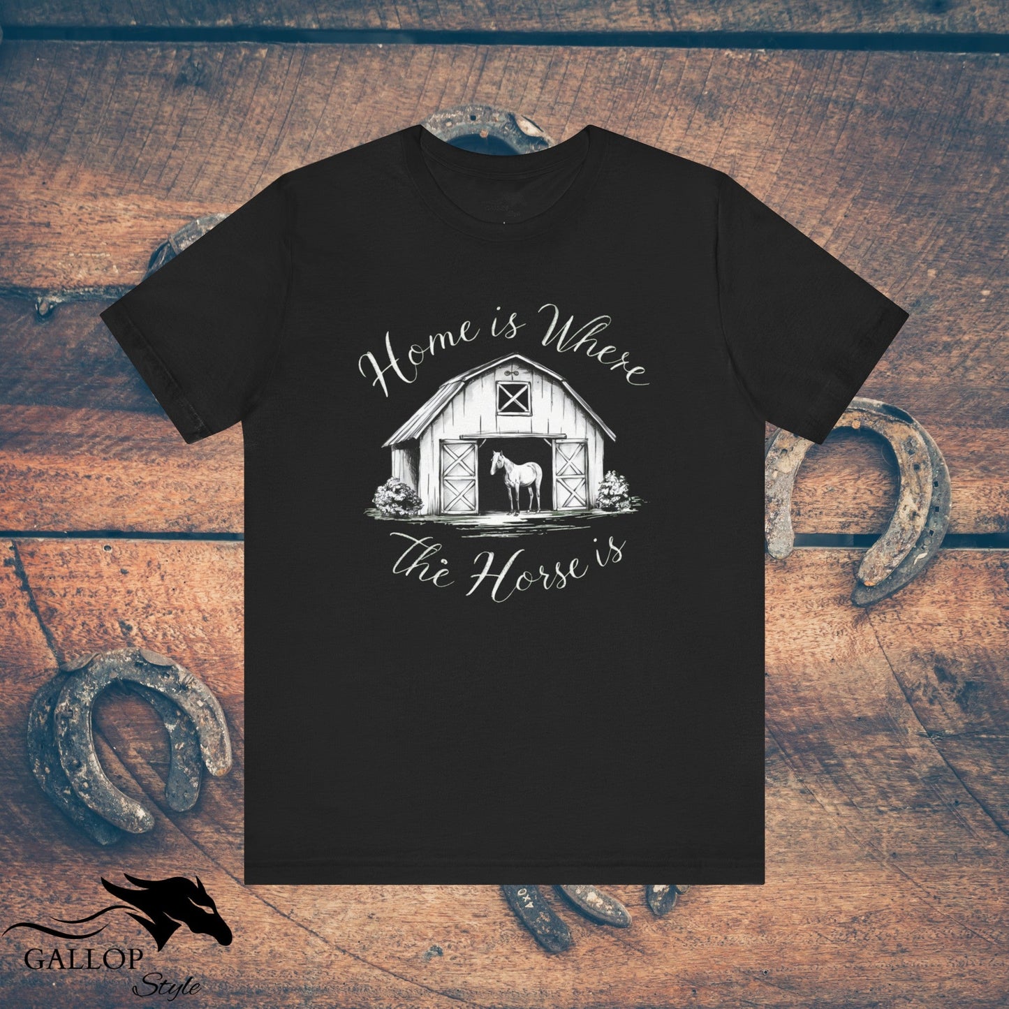 T-Shirt Black / S Home is Where Horse is T-Shirt GS_13