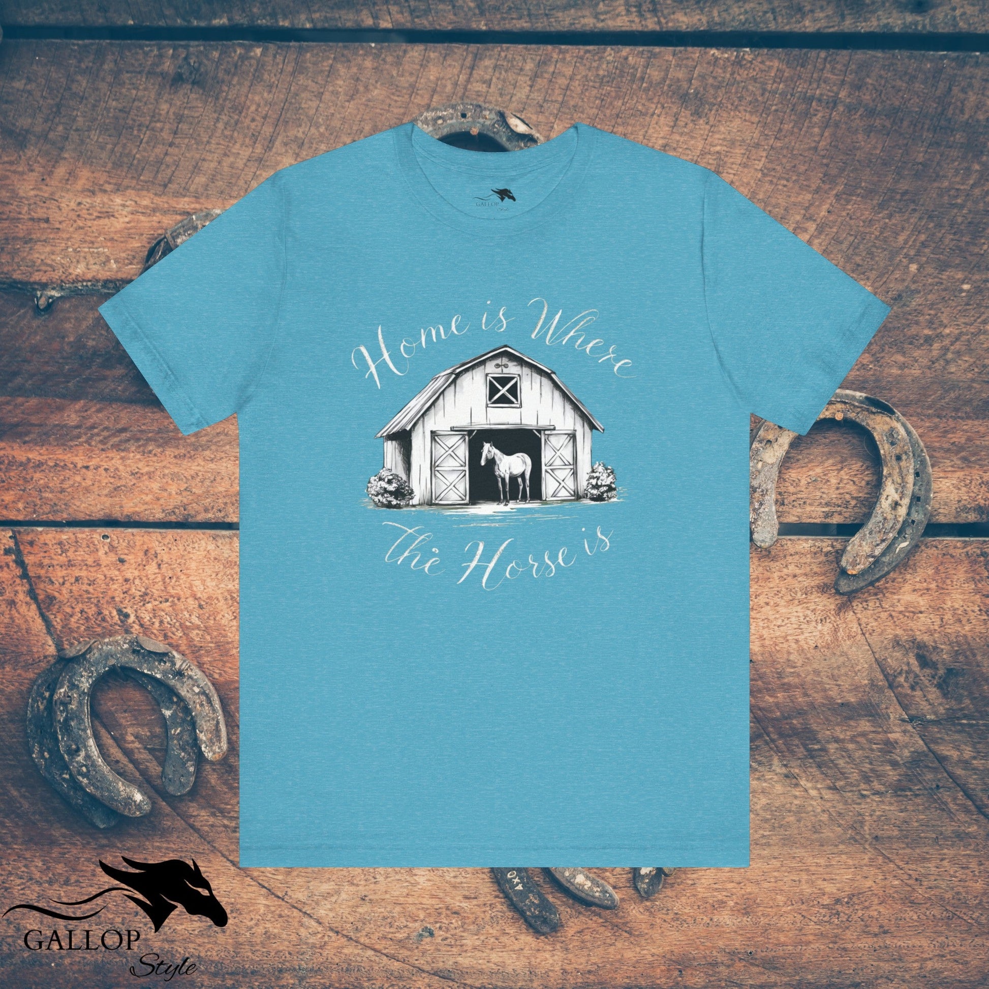 T-Shirt Heather Aqua / S Home is Where Horse is T-Shirt GS_13