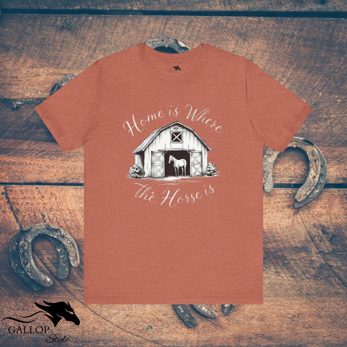 T-Shirt Heather Clay / S Home is Where Horse is T-Shirt GS_13