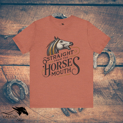 T-Shirt Heather Clay / S Straight from Horses Mouth T-Shirt GS_11