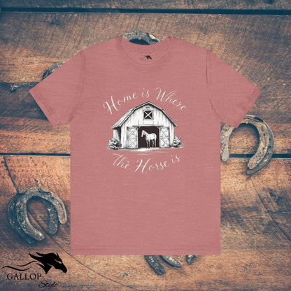 T-Shirt Heather Mauve / S Home is Where Horse is T-Shirt GS_13