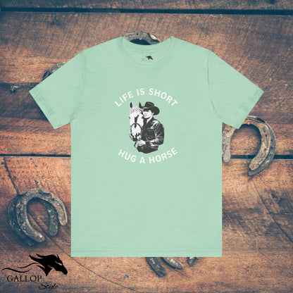 T-Shirt Heather Mint / S Life is Short Hug a Horse Male T-Shirt GS_33