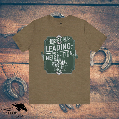 T-Shirt Heather Olive / S Horse Girls Lead Neigh-tion T-Shirt GS_12