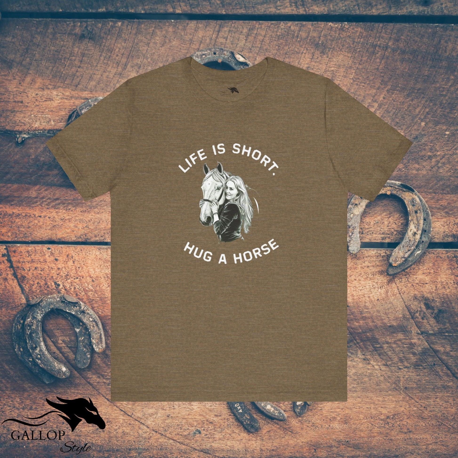 T-Shirt Heather Olive / S life is short hug a horse T-Shirt GS_32