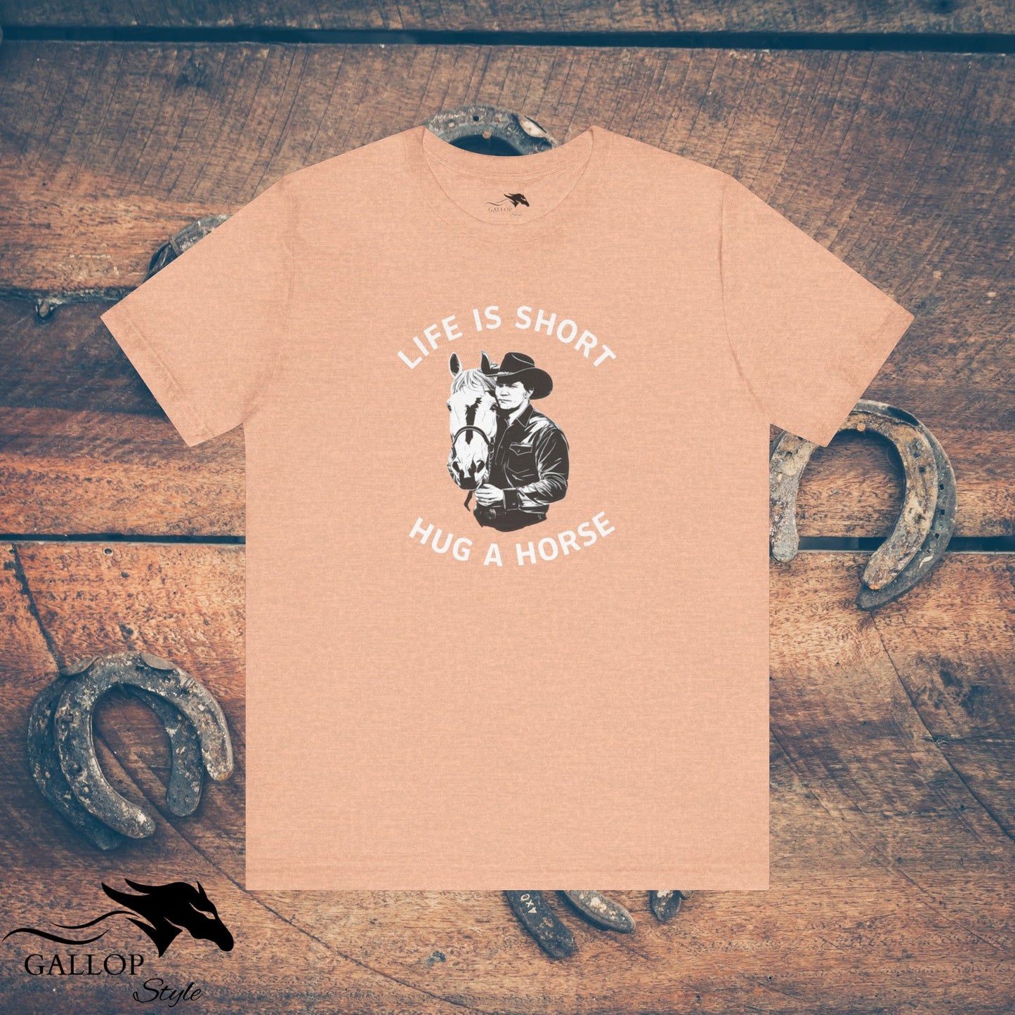 T-Shirt Heather Peach / S Life is Short Hug a Horse Male T-Shirt GS_33