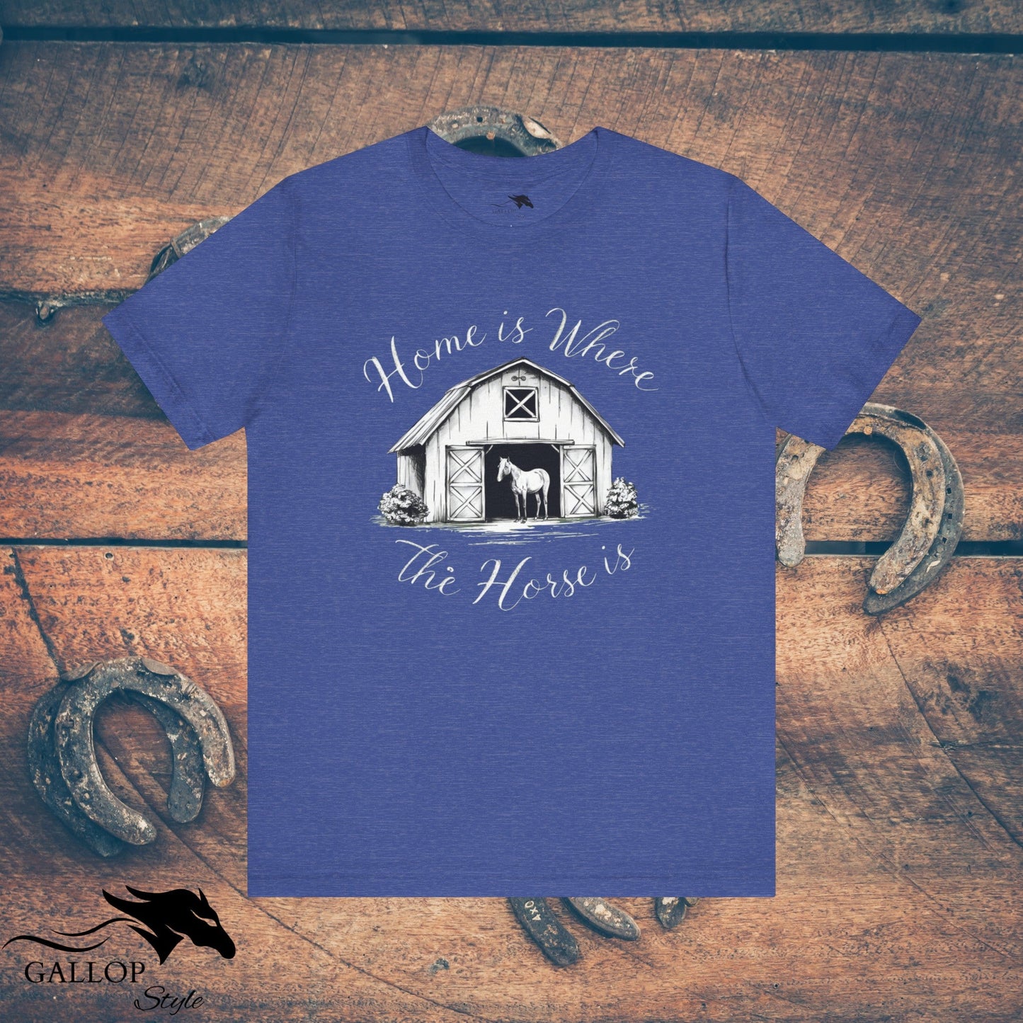 T-Shirt Heather True Royal / S Home is Where Horse is T-Shirt GS_13