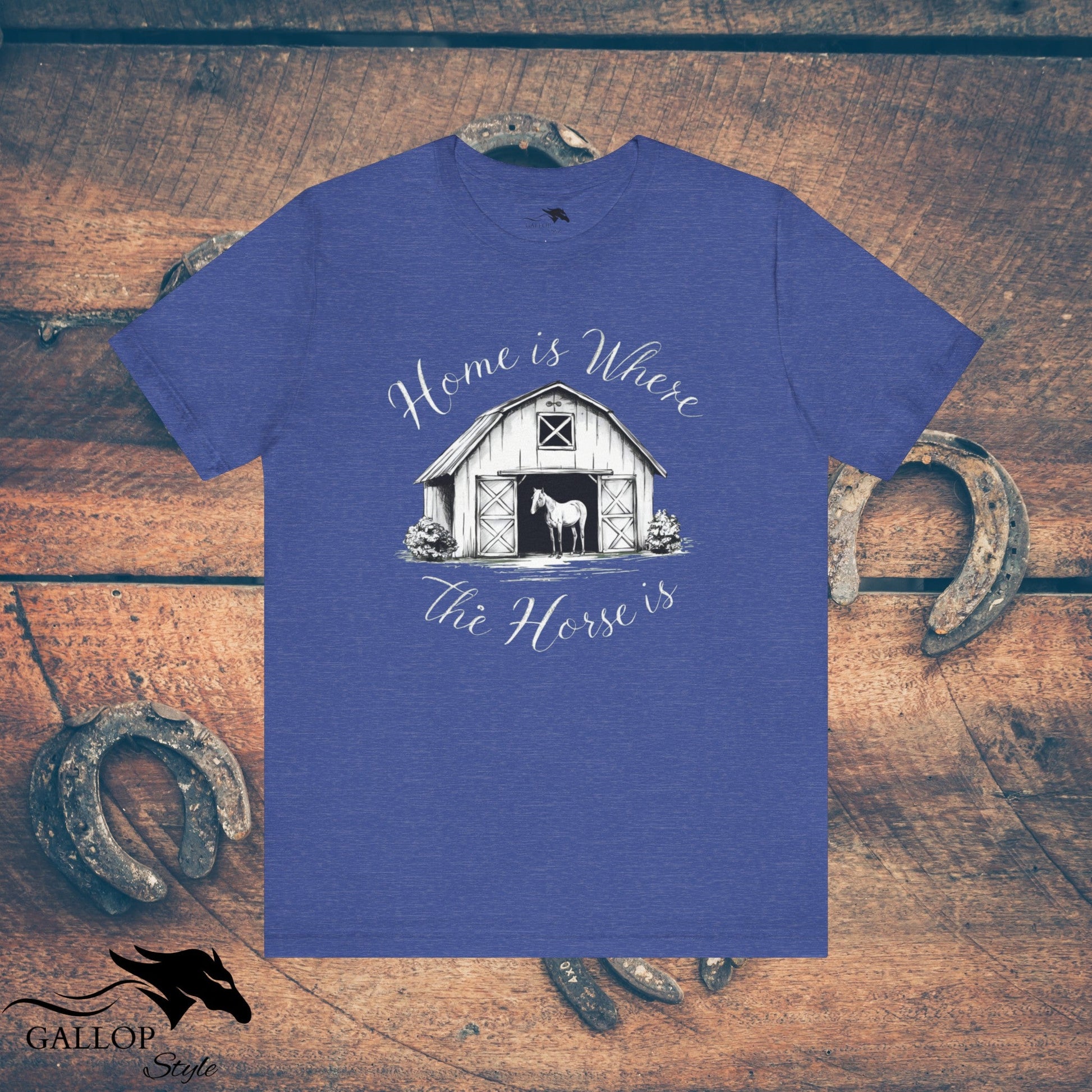 T-Shirt Heather True Royal / S Home is Where Horse is T-Shirt GS_13