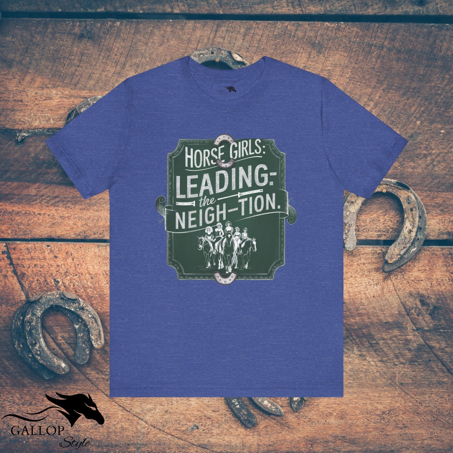 T-Shirt Heather True Royal / S Horse Girls Lead Neigh-tion T-Shirt GS_12